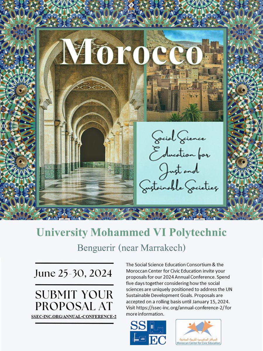 PROPOSAL DEADLINE IS JANUARY 15, 2024 'Social Science Education for Just and Sustainable Societies' Continuing call for proposals for the 2024 SSEC Annual Conference at the University Mohammed VI Polytechnic in Benguerir, Morocco (near Marrakech). See ssec-inc.org/annual-confere…