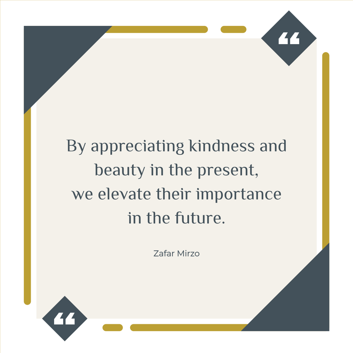 Lafeum: Daily Inspiration for the Modern Mind. (@lafeum_en) on Twitter photo By appreciating kindness and beauty in the present, we elevate their importance in the future.
<a href="/zafarmirzo/">Zafar Mirzo</a> By appreciating kindness and beauty in the present, we elevate their importance in the future.
<a href="/zafarmirzo/">Zafar Mirzo</a>