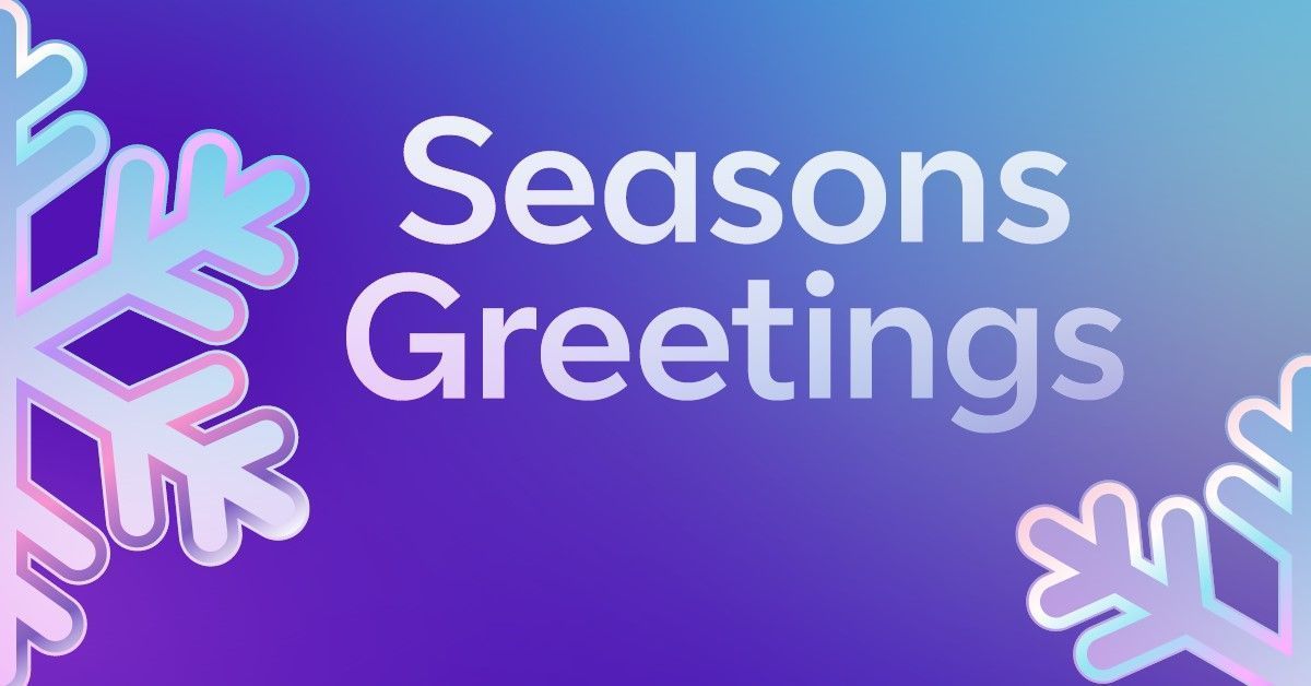 Happy holidays! We'd like to wish all our readers around the world a peaceful break and a happy and healthy 2024. We’ve enjoyed sharing our expertise with you in 2023 and look forward to being back with more insights in January.