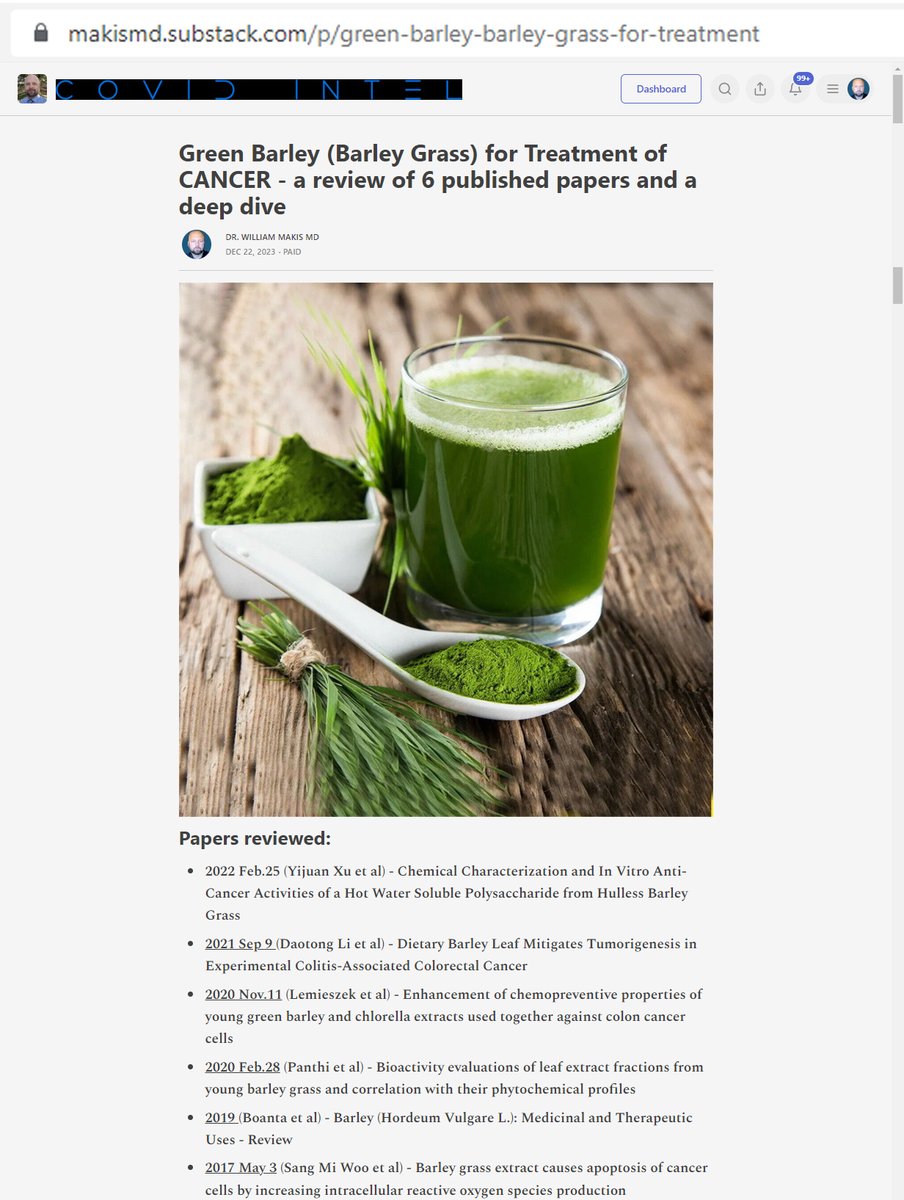 NEW ARTICLE: Green Barley (Barley Grass) (Hordeum vulgare L) for Treatment of CANCER - a review of 6 published papers and a deep dive Oncology has suffered a historic failure in North America. Cancer doctors are LOST. They sold out. PFIZER is now ready to sell new drugs to…