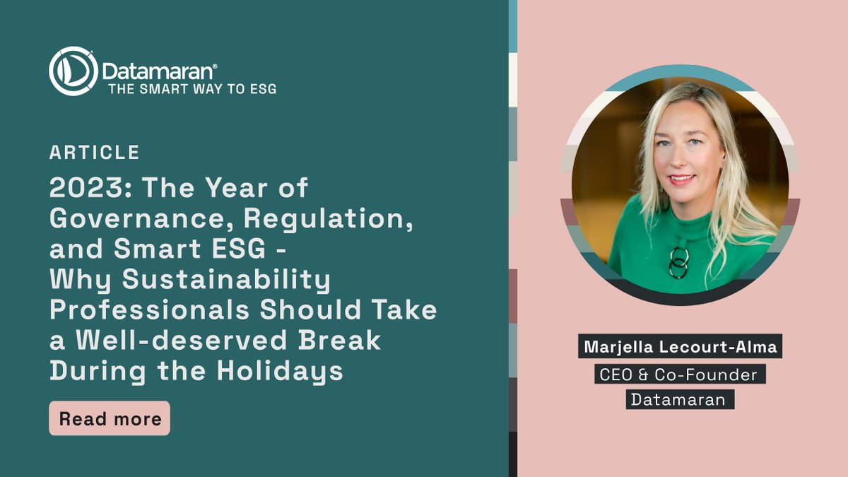 In our latest article,@Marjella_Alma reflects on the many reasons why #sustainability professionals should congratulate themselves and take a well-earned break before they get stuck into 2024. 2023: The Year of #Governance, #Regulation, and #SmartESG: blog.datamaran.com/2023-the-year-….