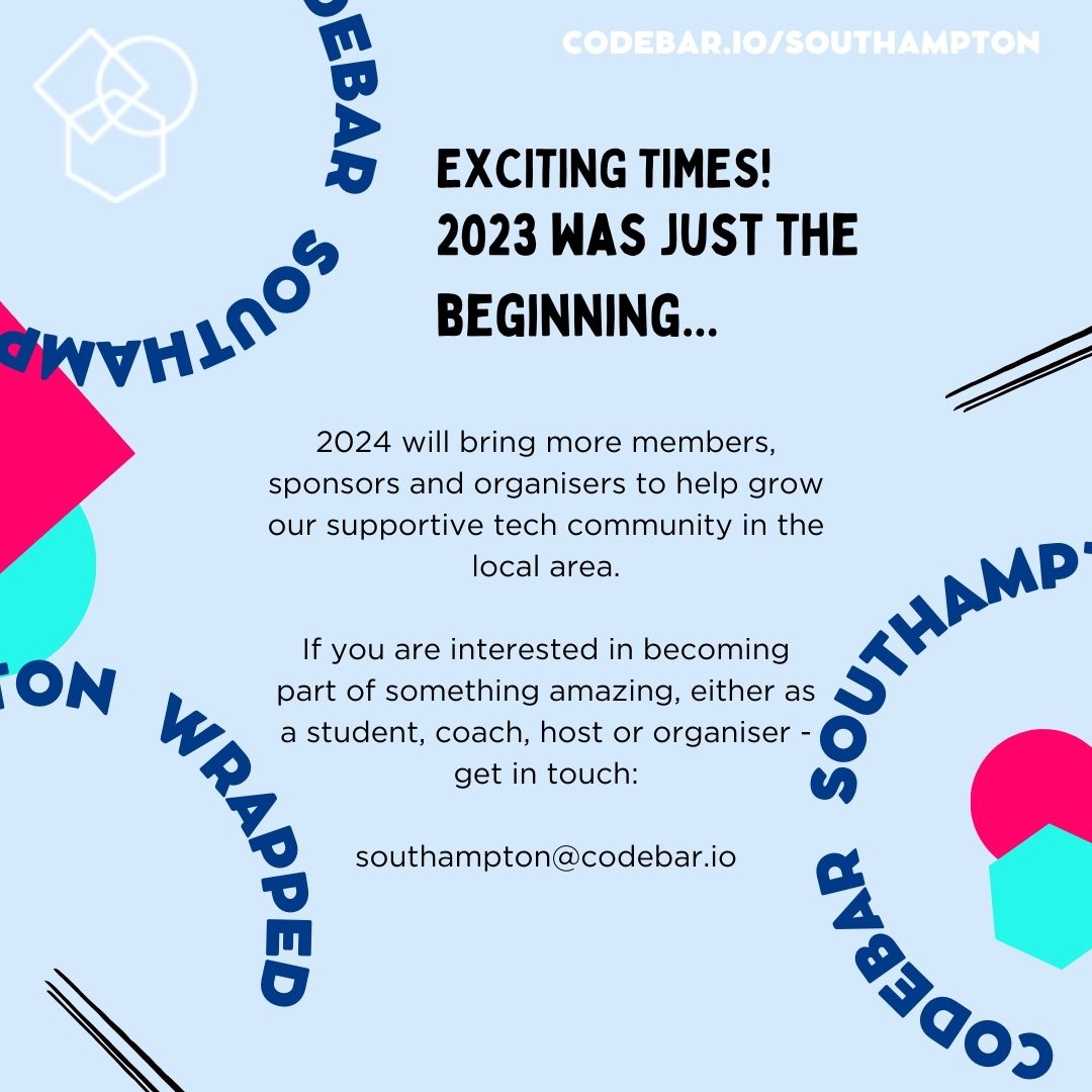 2/2 A massive thank you to all those who have supported us and we look forward to what 2024 has in store for us 💪 Join the community here ➡️ codebar.io/southampton #wrapped #2023 #techcommunity #diversityintech #learntocode #southampton #developers
