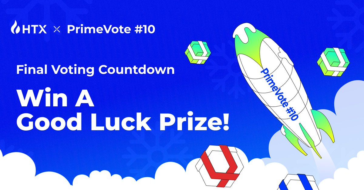 #HTX PrimeVote #10 Final Countdown!

💰 Propel your Rockets to share a slice of $400,000! 

💰 Win a chance to at the Good Luck Prize, which is  1% of the entire prize pool!

Vote>>htx.com/en-us/assetact…