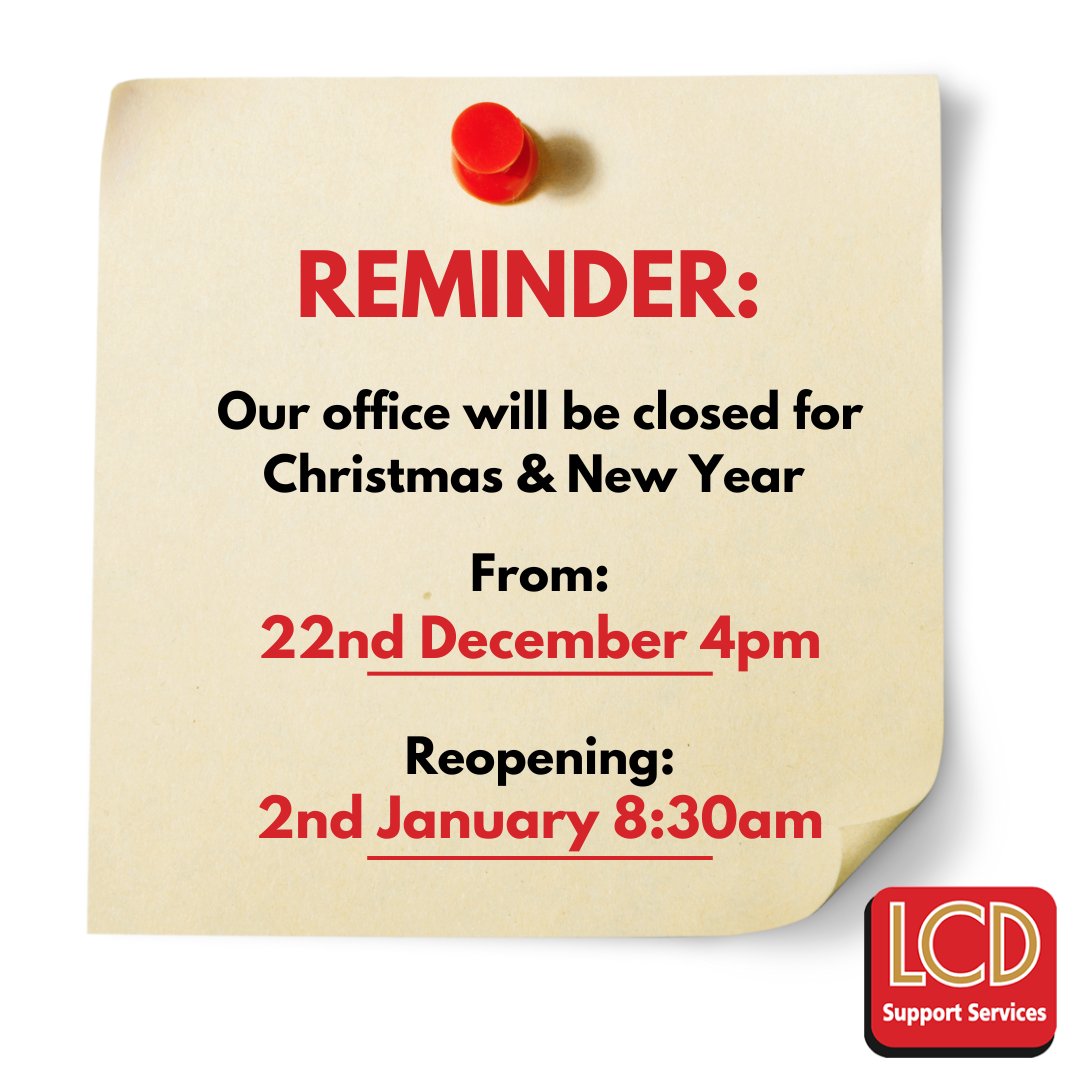 REMINDER!

Our office will be closed from:
22nd December 4pm
Reopening:
2nd January 8:30am

We look forward to seeing you in 2024!

#LCDSupportServices #Morecambe #Lancaster #ServiceHours #ChristmasOpeningHours