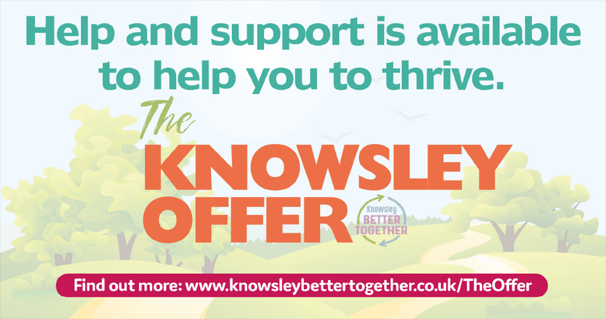 The Knowsley Offer was developed following extensive consultation undertaken last year when people identified what issues were affecting them. It contains lots of information, advice and support to help you to thrive. orlo.uk/3BWYU