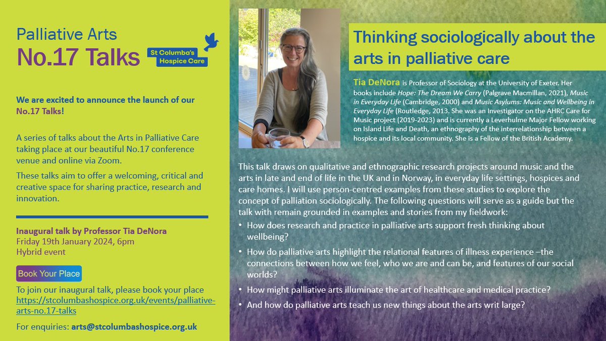 Join our inaugural Palliative Arts No.17 Talk with Professor Tia DeNora! Thinking sociologically about the arts in palliative care stcolumbashospice.org.uk/events/palliat… Friday 19th January 2024, Hybrid event @StColumbas #StColumbasArts #No17Talks #PalliativeArts #PalliativeCare #HospiceCare