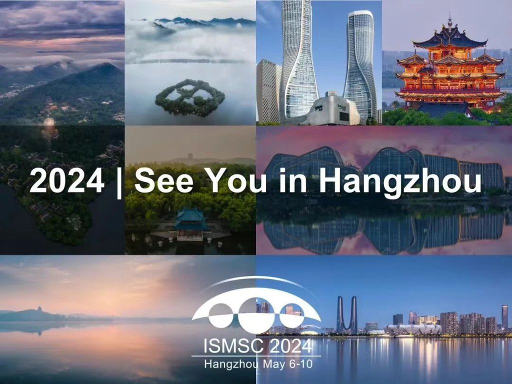 The wait is over! The official website of ISMSC-2024 is now online: ismsc2024.com. Registration is also open. We look forward to seeing you all in Hangzhou, China next May! @TeamISMSC @ISMSC2024