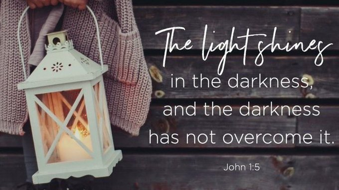 'The light shines in the darkness and the darkness has not overcome it'. 🕯 John 1:5 🕯️