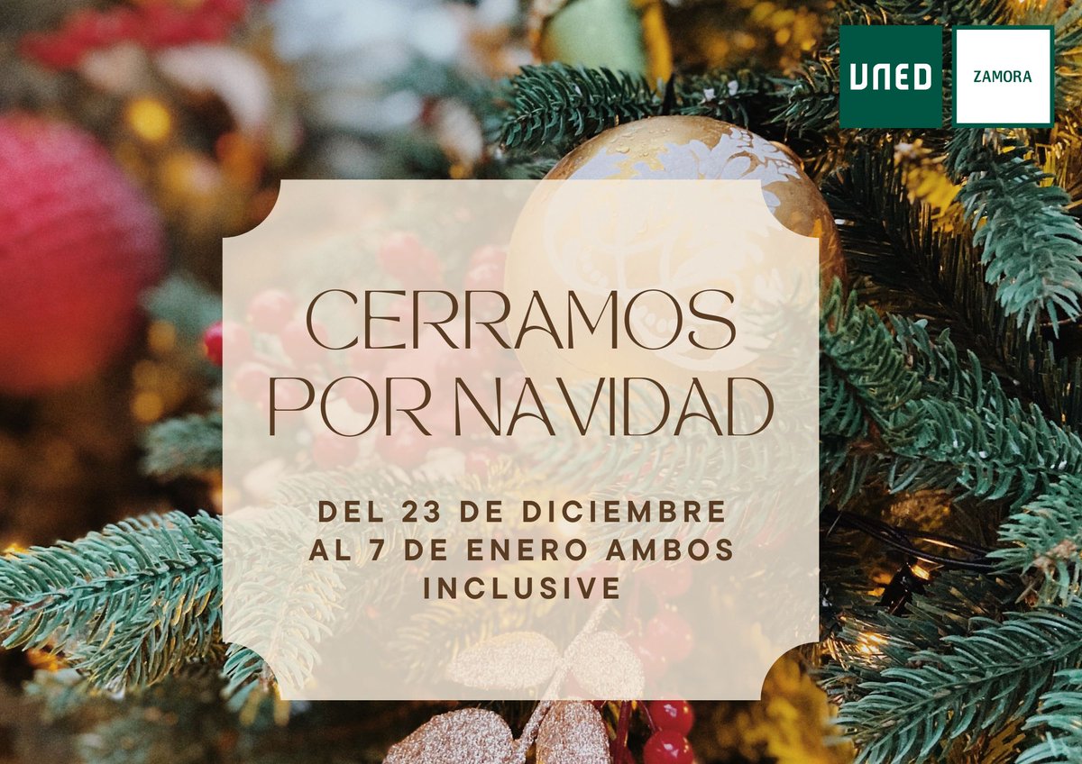 UNEDZamora's tweet image. 🔴 Cerramos por navidad del 23 de diciembre al 7 de enero ambos inclusive.

#EstudiaEnLaUNED #SomosUNED #Somos2030 #Navidad #FelizAño #felizañonuevo2024 #zamora