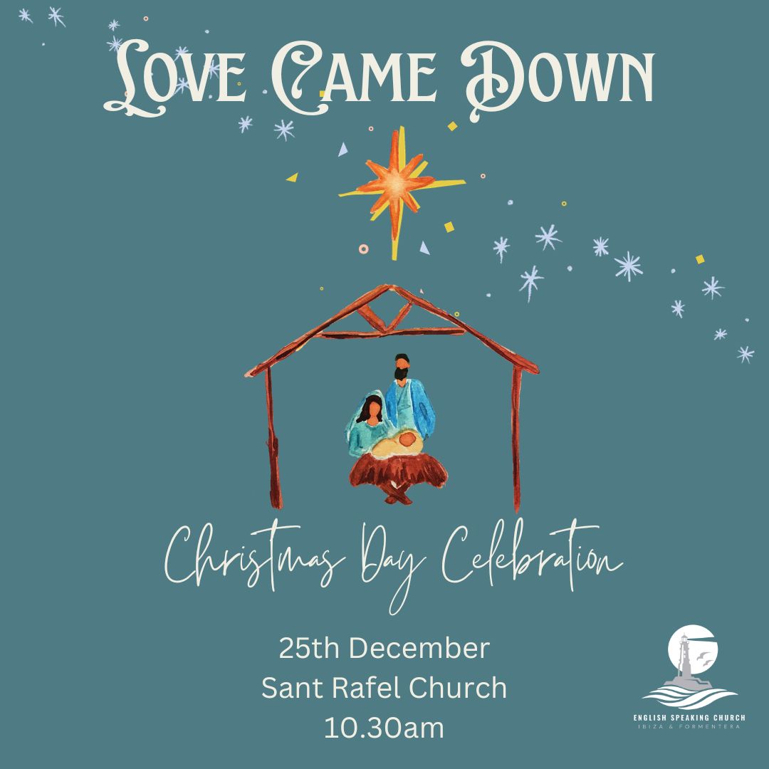 We are having a family celebration on Christmas Day at 10.30am in Sant Rafel church. We'd love to have you join us as we celebrate the birth of our saviour Jesus Christ! We hope to see you there! #LoveCameDown #ibizachurch #christmasday #ibiza #eivissa #navidad #GodsGift #Jesus