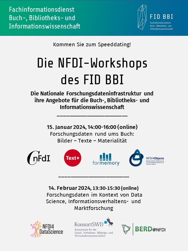 Einladung zum Speeddating! In 2 digitalen Workshops am 15.1. + 14.2.2024 stellt der NFDI 7 Konsortien der Nationalen Forschungsdateninfrastruktur vor, die für die Buch-, Bibliotheks- und Informationswissenschaft relevant sind. Alle Infos finden Sie hier: fid-bbi.de/blog/index.php…