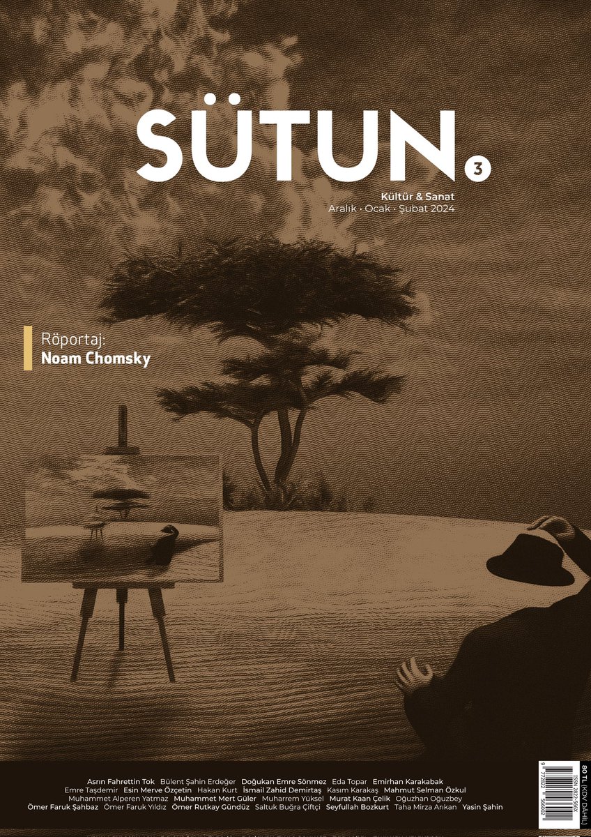 Sütun dergimizin üçüncü sayısı çıktı. Çağımızın yaşayan en büyük filozoflarından Noam Chomsky ile birçok konu üzerine röportaj yaptık. Birbirinden farklı yazı ve eserlerle huzurunuzdayız.

Cumartesi (yarın) kitapyurdu'ndan satışa sunulacak.

Abonelik için: docs.google.com/forms/d/1uyNmG…