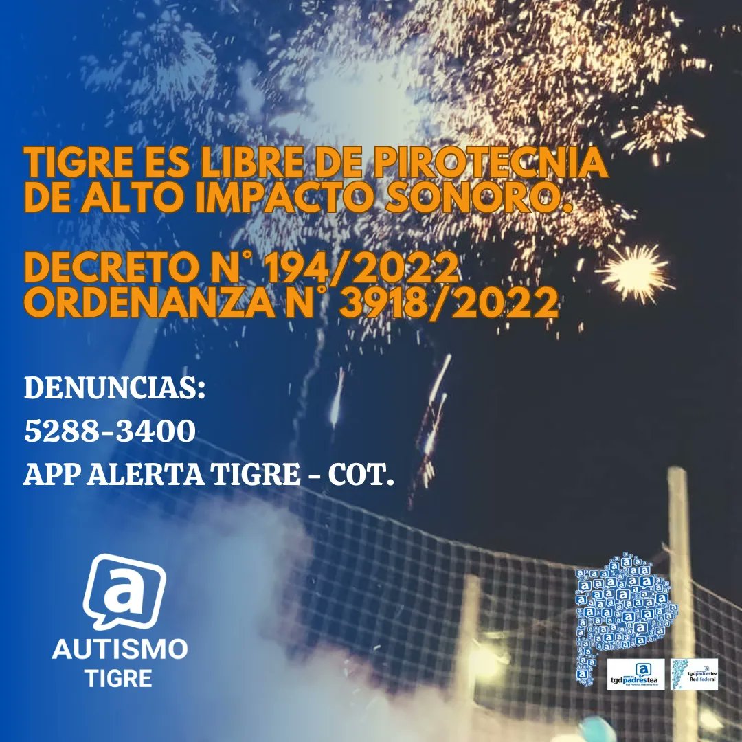 🎇En Tigre, bajo la Ordenanza 3918/22, no está permitido el uso y comercialización de pirotecnia de alto impacto sonoro ya que  las personas con autismo en su mayoría tienen sensibilidad auditiva.
🎇 Si ves un puesto de venta, podés denunciar  al 5288-3400.