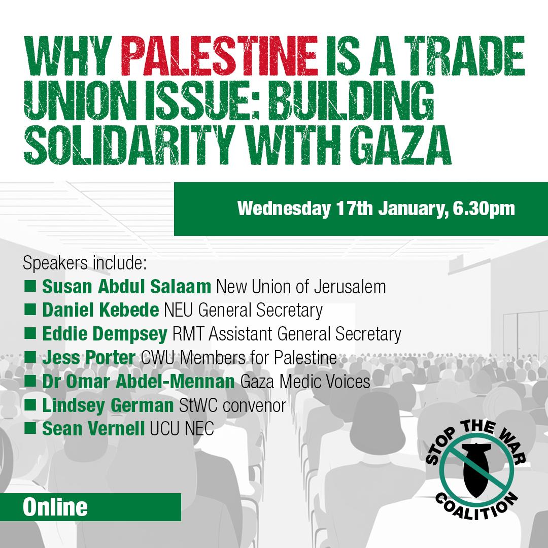 Why Palestine is a trade union issue: Building solidarity with Gaza. A Stop the War online rally to focus on how trade unionists can continue to deliver effective solidarity to the Palestinian people. Register here 👇🏼 stopwar.org.uk/events/why-pal…