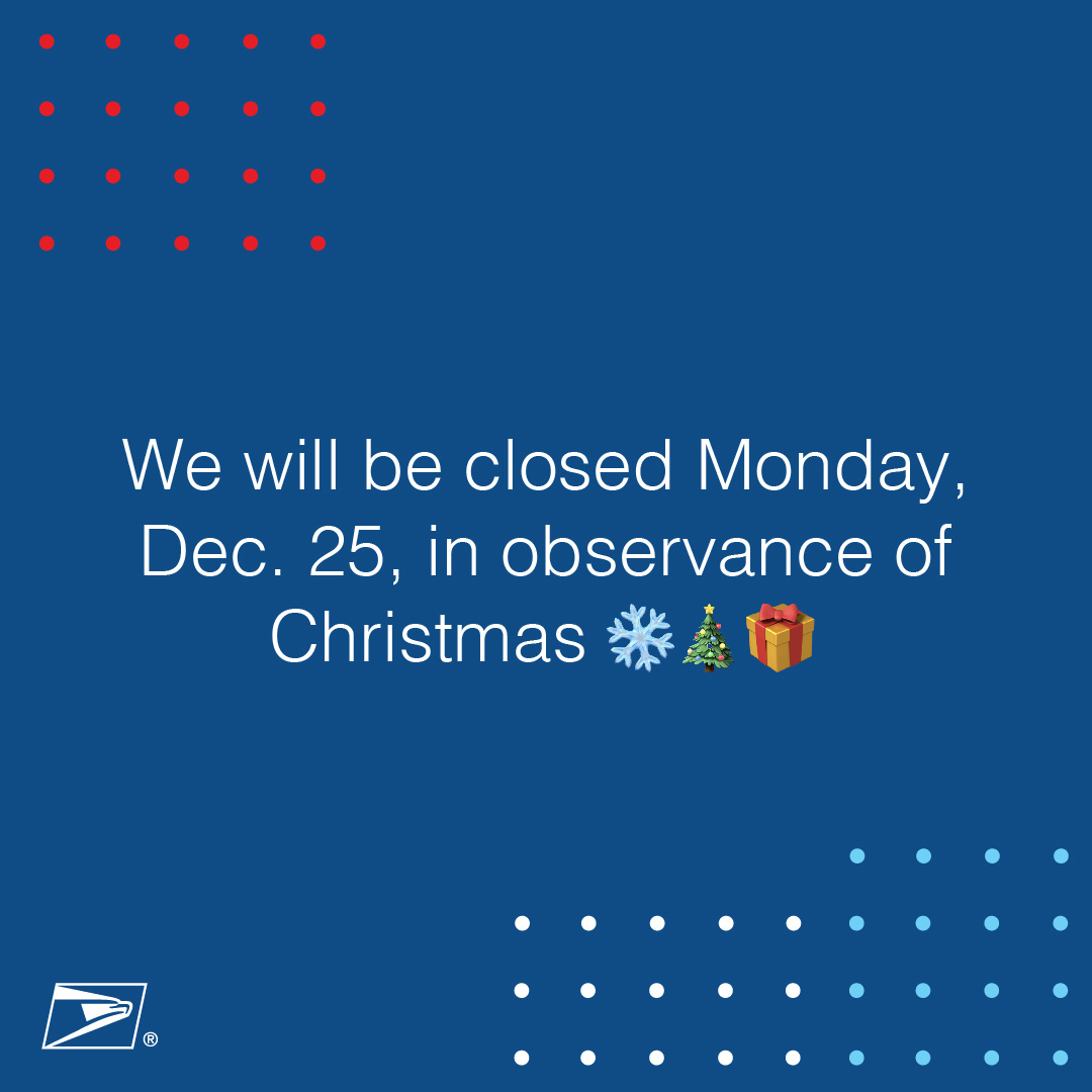 Post Offices will return to normal business hours on Tuesday, Dec. 26 😌