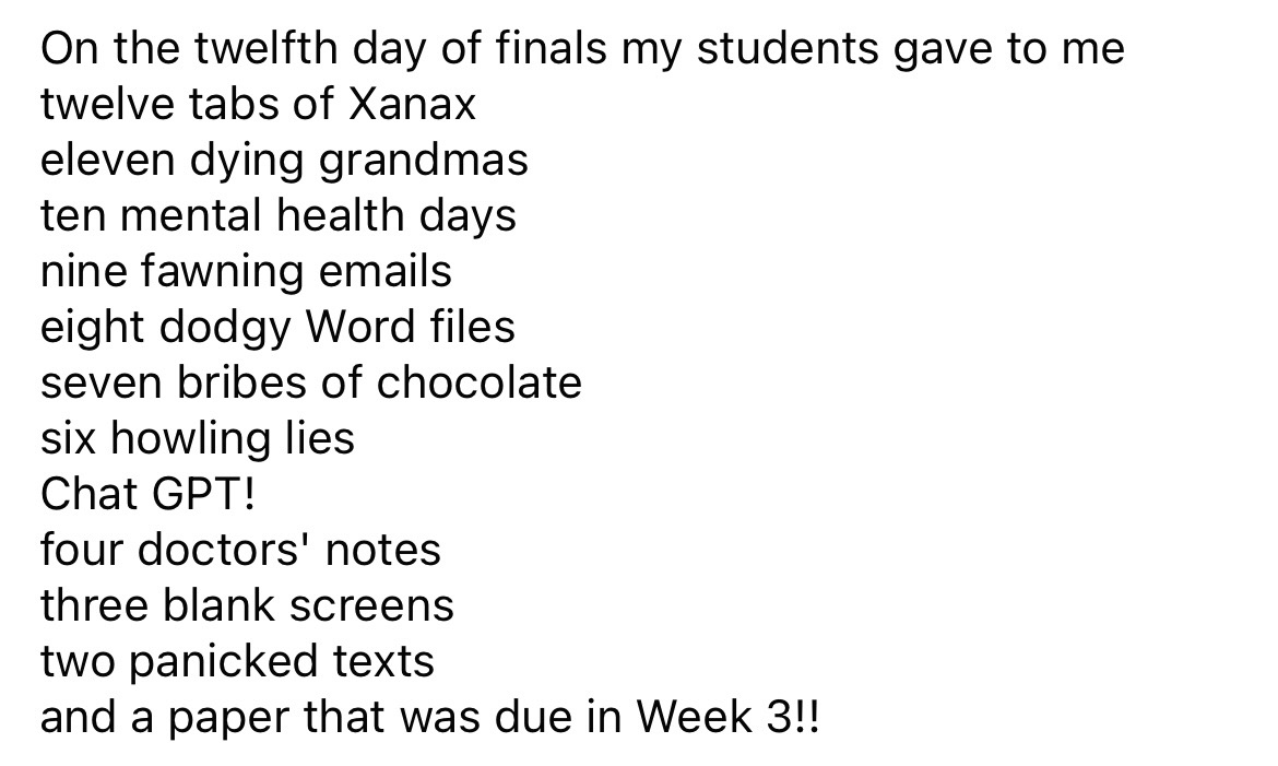 A friend of a friend wrote The Twelve Days of Finals, and what can I say, it speaks to me.