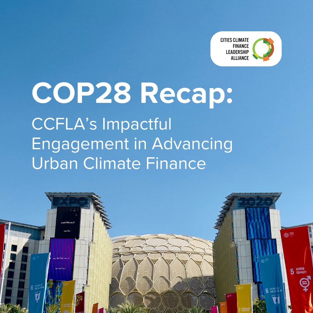 We summarized key takeaways from @COP28_UAE on #urbanclimatefinance, ranging from Multilateral Development Bank Reform to Adaptation and Resilience, Finance for Nature, Loss and Damage, and Innovative Financing Initiatives. Read it now: citiesclimatefinance.org/publications/c…