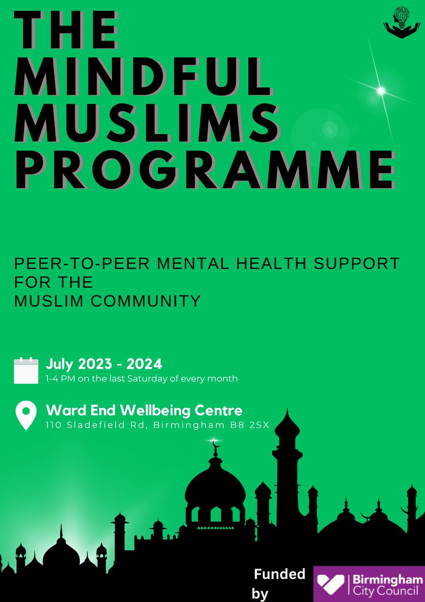 Join the #mindfulmuslims programme tomorrow from 1pm-4pm at the Ward End Wellbeing Centre @WEwellbeingctre in association with @healthybrum for our last session of the year. Bringing you free peer-to-peer support for mental health for the Muslim community with @BhamCityCouncil