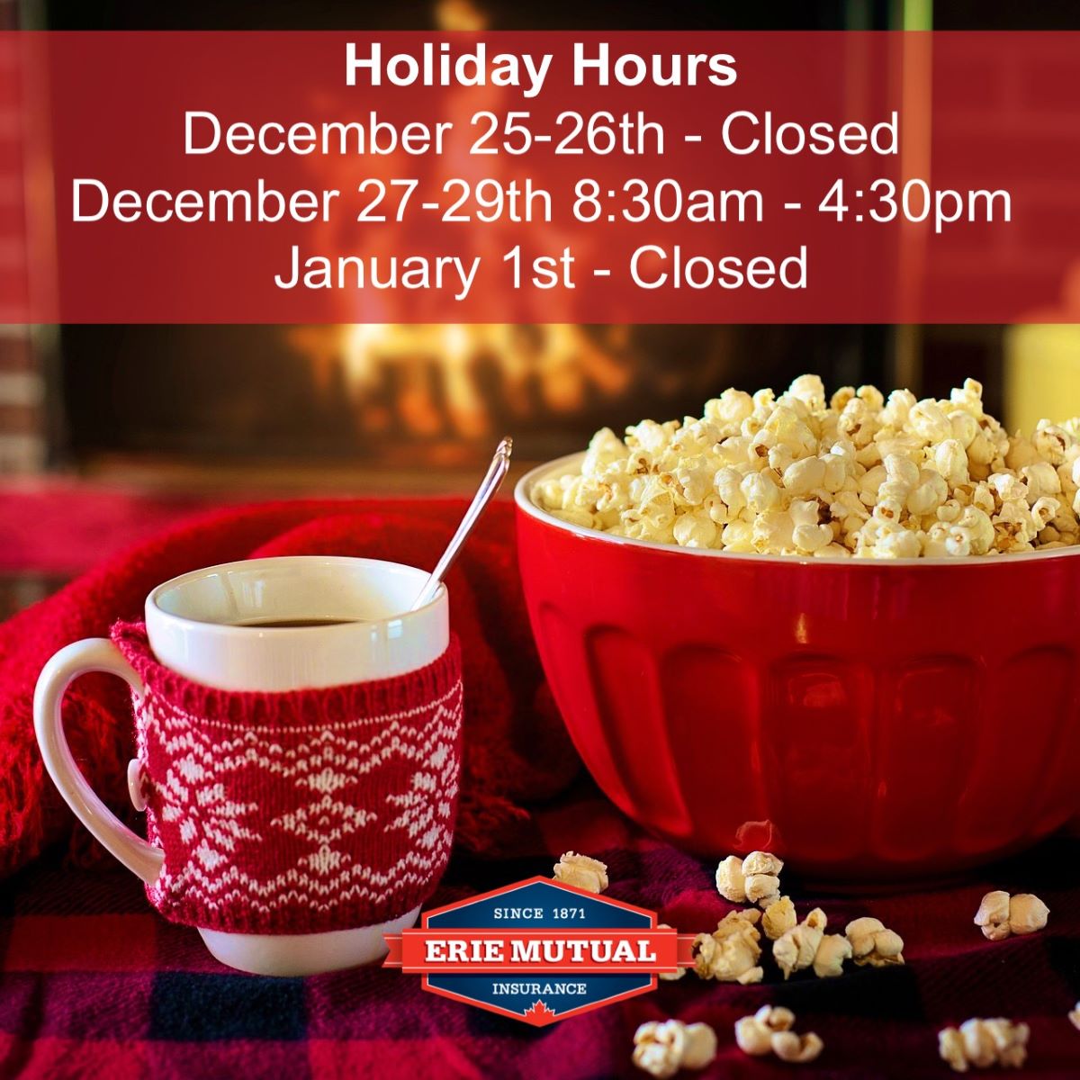 It's almost that time ... 

Please note that after-hours emergency claims can always be reported at 1-800-263-6484. 

We've got you covered when you need us most!

#HolidayHours #HappyHolidays