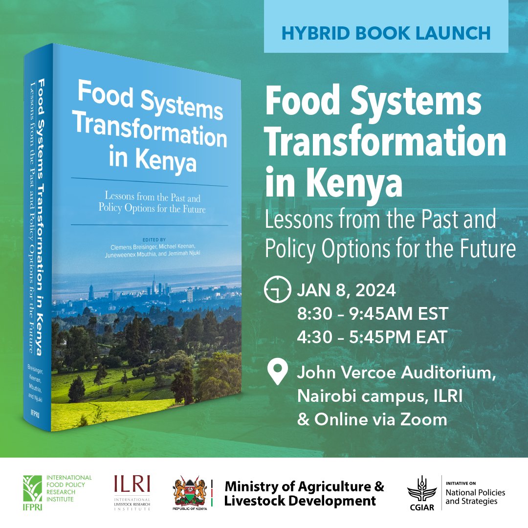 📅 Jan 8⏰8:30AM EST / 4:30PM EAT 📌“Food System Transformation in #Kenya: Lessons from the Past and Policy Options for the Future” 🤝@IFPRI @ILRI @kilimoKE @CGIAR #NPSInitiative 💬@CGIAR_EMD @Jo_Swinnen @mithika_Linturi @ambuko @ADjikeng @Waruingi_e 🎟️bit.ly/FS-Kenya