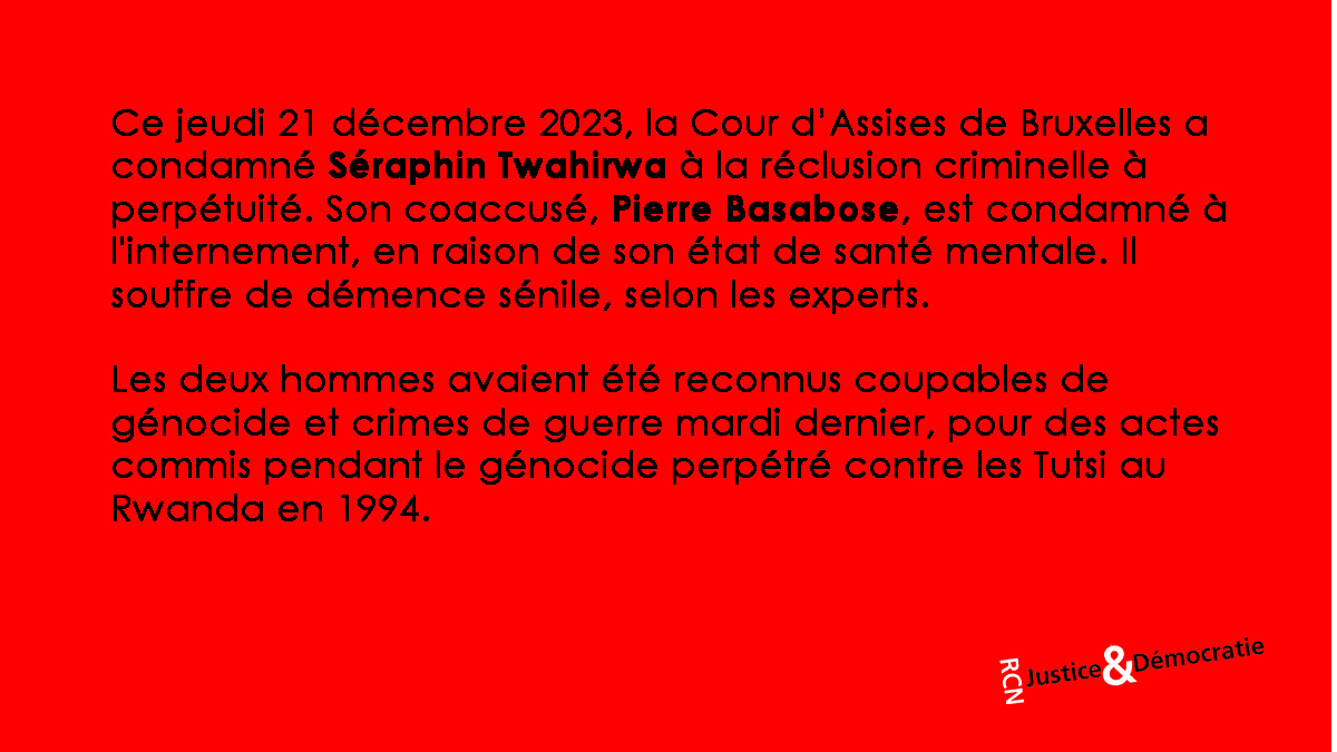 Cour d'Assises de Bruxelles, Procès Pierre Basabose et Séraphin Twahirwa, le 21/12/2023:

<a href="/Unity_MemoryRw/">Ministry of National Unity and Civic Engagement</a>, <a href="/BelgiumRwanda/">Embassy of Belgium in Rwanda</a>, <a href="/ambafrancerwa/">Ambassade de France au Rwanda 🇫🇷🇪🇺</a> ,<a href="/haguruka_ngo/">HAGURUKA-NGO</a>, <a href="/paxpressrwanda/">PAX PRESS RWANDA</a> ,<a href="/amirwanda2000/">ami-ubuntu</a> , <a href="/Ibuka_Rwanda/">IBUKA Rwanda</a>