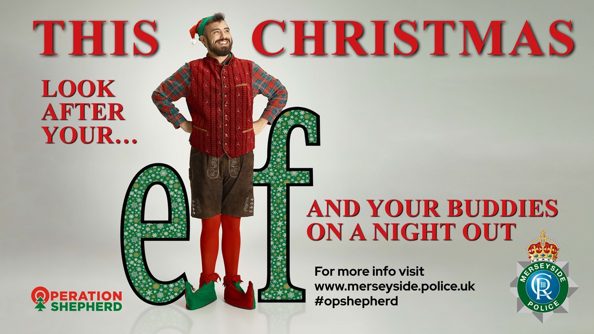 🎄 Heading out to enjoy the festivities this weekend? Look out for you 'elf' and each other to help stay safe #opshepherd