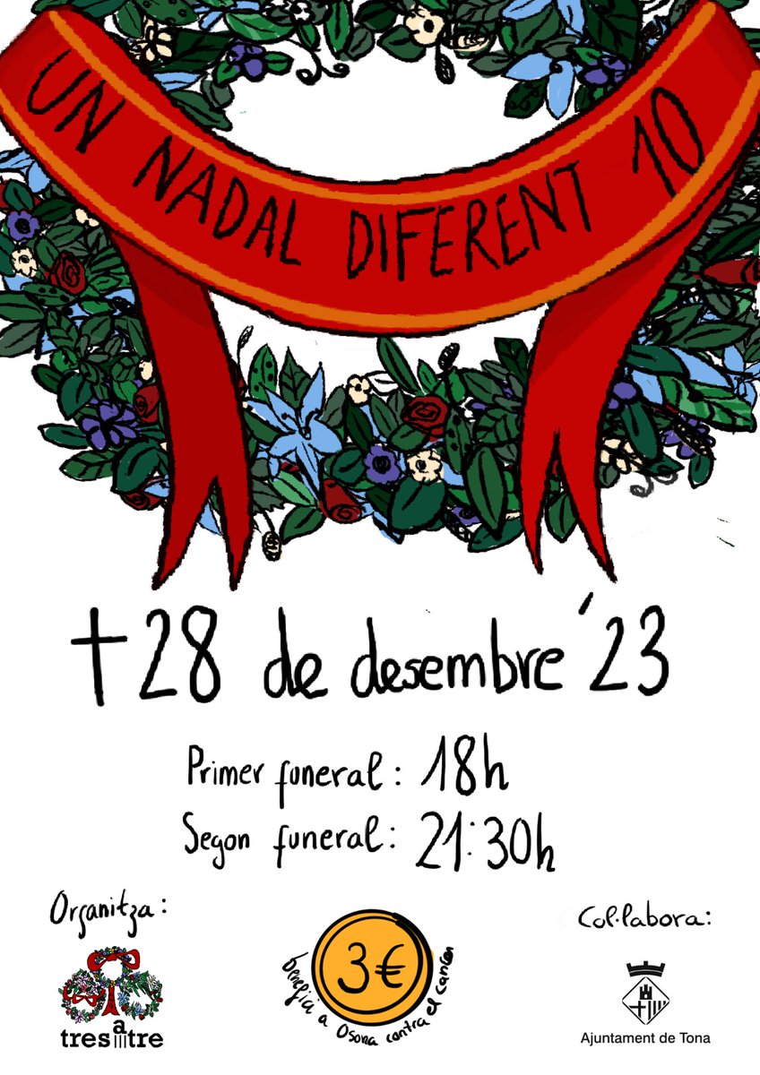 𝗨𝗡 𝗡𝗔𝗗𝗔𝗟 𝗗𝗜𝗙𝗘𝗥𝗘𝗡𝗧 𝟭𝟬 ⚰️

Sí... us confirmem la terrible notícia que heu rebut casa per casa: Tresatre s'ha mort TEATRALMENT a l'edat de 10 anys. 😔

Us esperem a la vetlla i funeral que celebrarem el dijous 28 de desembre a les 18h i a les 21:30h a La Canal. 💐