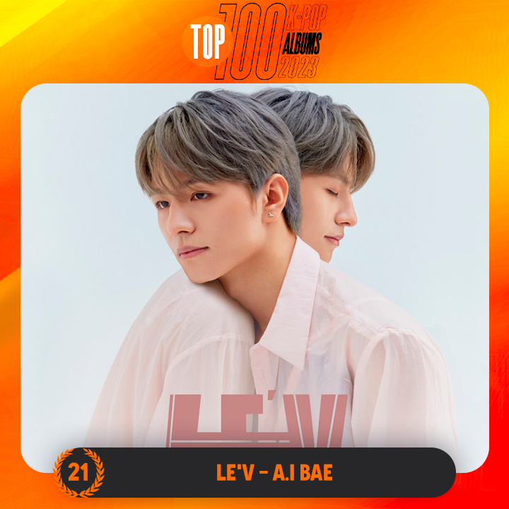 TOP 100 – K-POP ALBUMS 2023

#21 LE'V - A.I BAE

Congratulations! 🎉