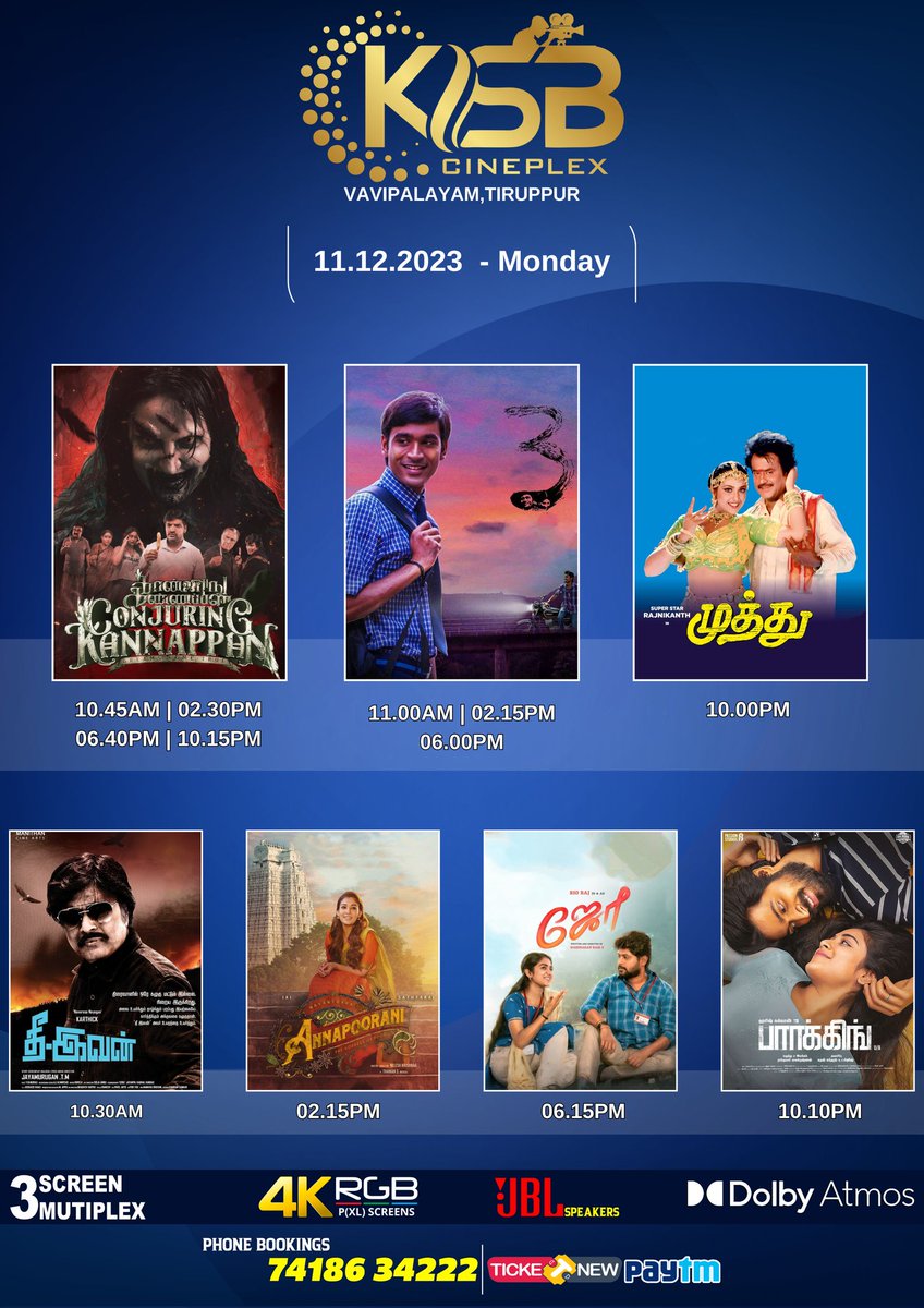 KSBCineplex_Tpr's tweet photo. Bookings Open for #Parking , #Annapoorani , #Joe , #Muthu , #ConjuringKannappan , #Moonu & #TheIvan
book your tickets at 🎟️ https://t.co/Z6na2BHhIq
#RGBLaser #DolbyAtmos #KSBCineplex #Tiruppur @NayantharaU @actorsathish @iamharishkalyan https://t.co/9iHzRfE8LL