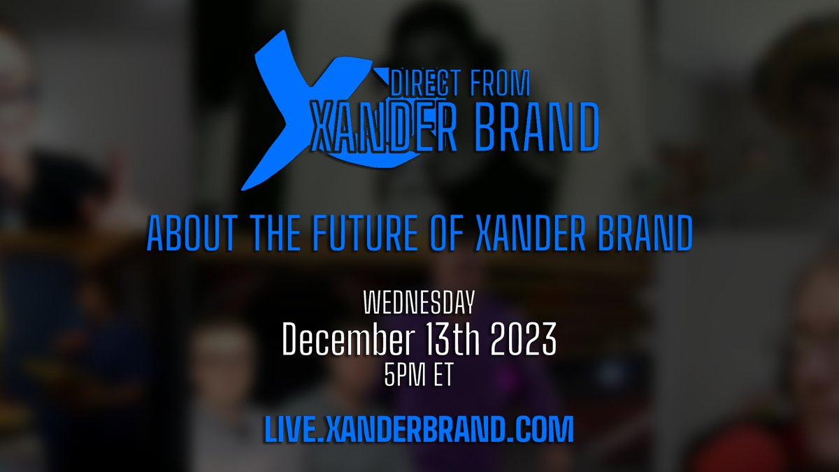 XBrandDigital's tweet photo. Join us this Wednesday, December 13th, as we make a major announcement regarding the future of Xander Brand Digital!

https://t.co/YhD36mw9BI https://t.co/O3Os2nhfVr