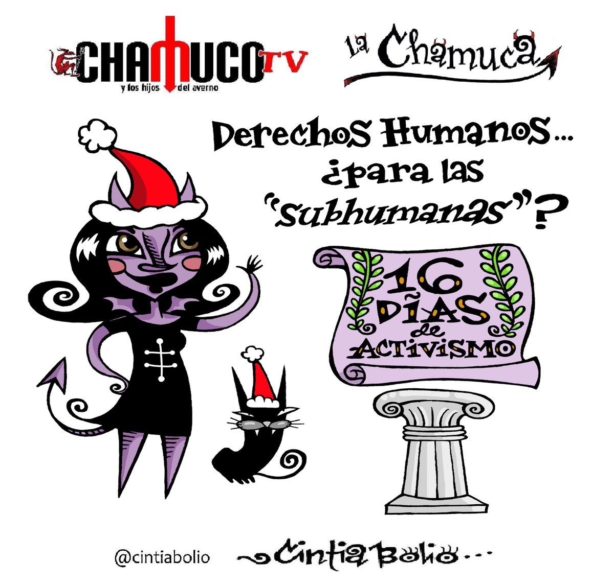 Querido 'lectorado':
Hoy #ChamucoTV con #LaChamuca en @Canal22😈✒️💜🎥🎄 
75 años 75 de la Declaración Universal de los DDHH, y sin embargo, algunos humanos siguen siendo más iguales que otras.

#CintiaBolio #CómicFeminista
#16DíasDeActivismo #10Dic 
#HumanRights75 #DíaDelosDDHH