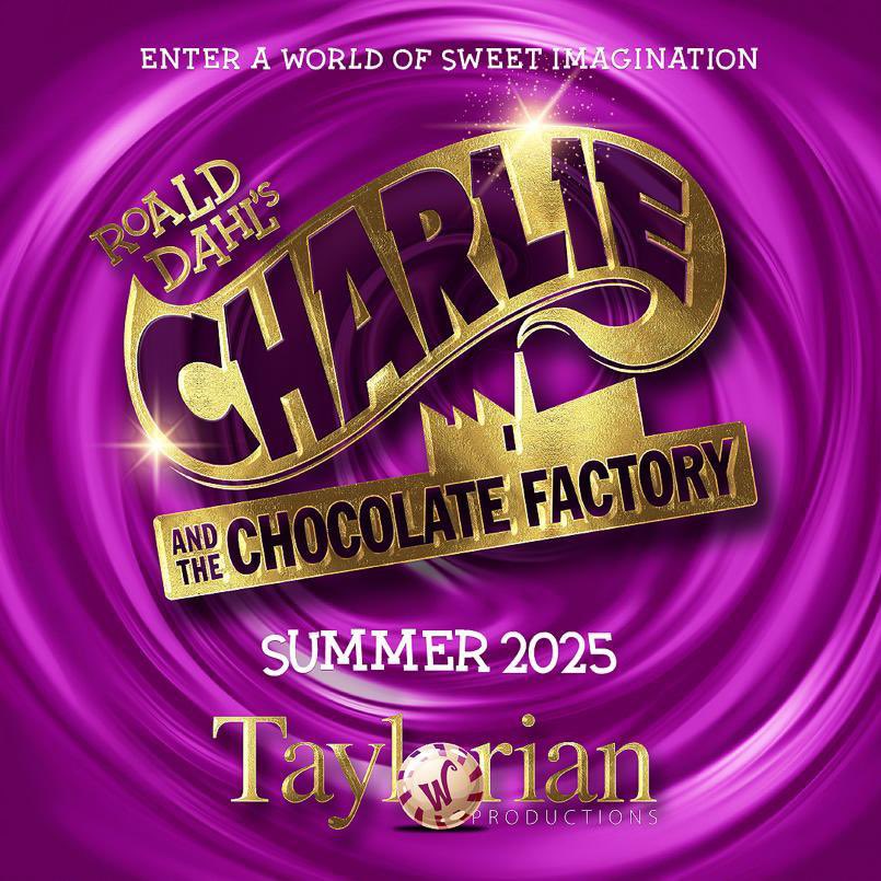 🍫 !Exciting News! 🍫

🎭 We are delighted to announce our 2025 show - “Charlie and the Chocolate Factory”! 

Get ready for a sweet journey filled with wonder and delight 💜

Save the date and join us for a scrumptious adventure! 🎟️🍭