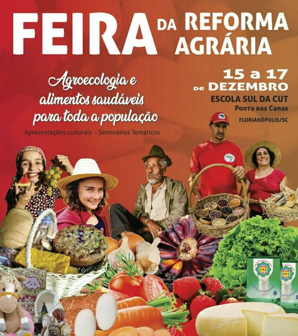 ScSinergia's tweet photo. Feira da Reforma Agrária acontece de 15 a 17 de dezembro na Escola Sul da CUT (Ponta das Canas), em Florianópolis e traz diversidade de alimentos saudáveis. Evento promovido pelo #MST. Participe! https://t.co/9ok7xF50rt