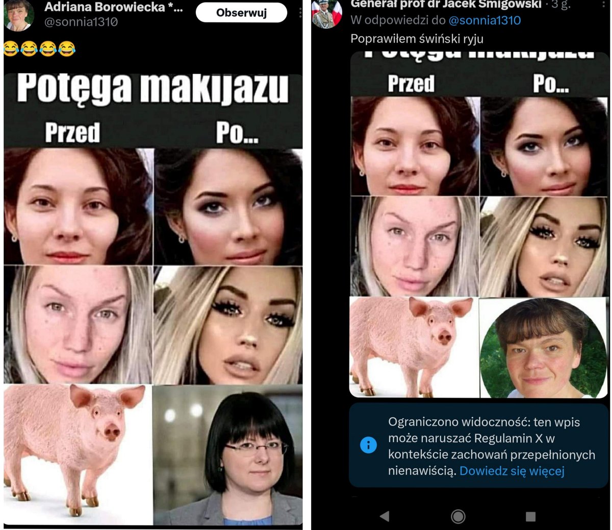 Trzymajcie mnie😆
Ta świńska rura po lewej umieszcza mema na którym obok świni umieszcza Kaję Godek, a kiedy ja robię to samo z nią, bo rzeczywiście jest podobna do świni to X ogranicza widoczność mojego tweeta i twierdzi, że jest przepełniony nienawiścią 🤡