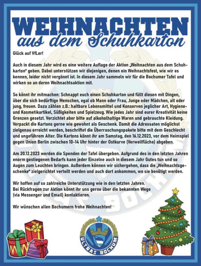 Beim Heimspiel des @VfLBochum1848eV gegen den 1. FC Union Berlin (16.12.) bitten die Ultras #Bochum 1999 alle #meinVfL-Fans im Rahmen der Aktion „Weihnachten aus dem Schuhkarton“ um Spenden für die Bochumer Tafel. 

Helft mit und unterstützt bedürftige Menschen! #BOCFCU