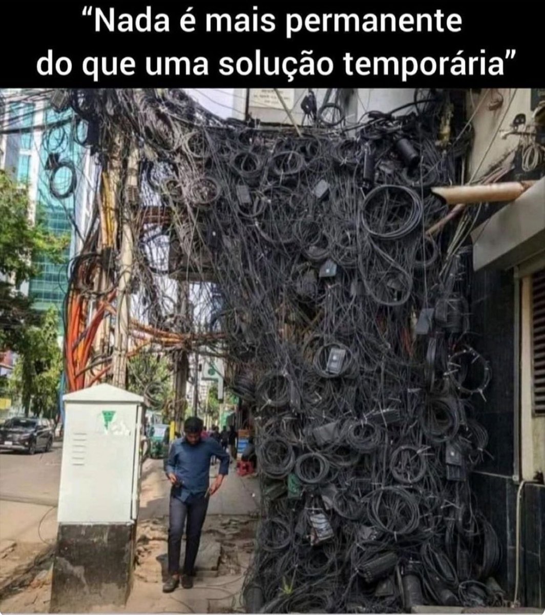 Aquela solução “temporária” permanente… #TI #Gambi