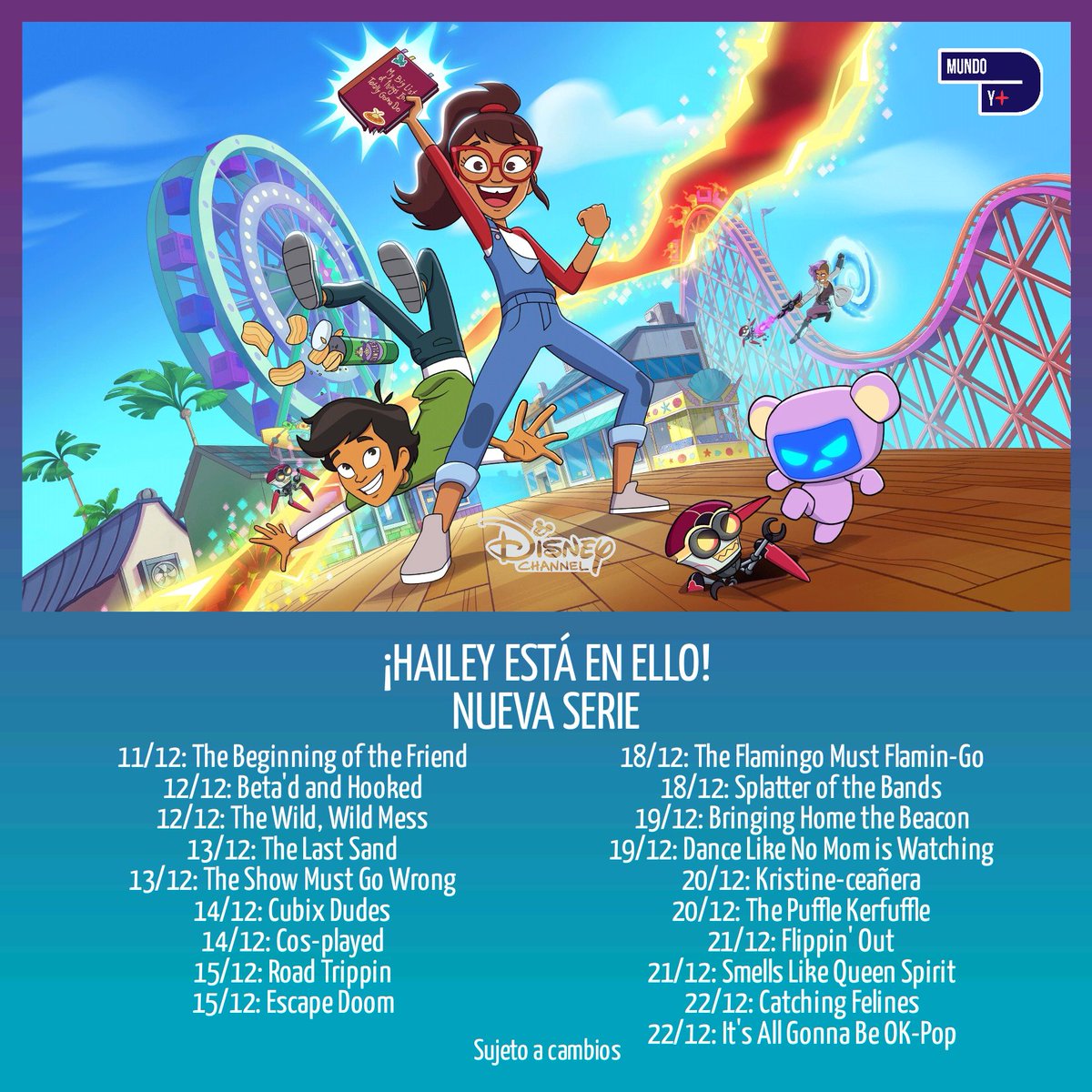 📕 ¡#HaileyEstáEnEllo!
✨ Nueva serie
🗓️ 11 al 22 de diciembre
📺 Disney Channel LA
🇵🇪 3:30pm
🇦🇷🇨🇱🇲🇽🇨🇴🇧🇷 5:30pm
🇻🇪 6:30pm