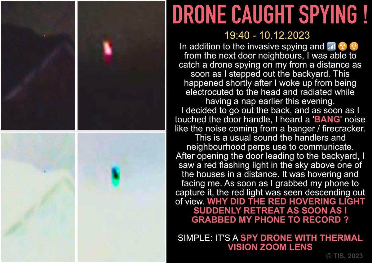 And another one ! And yes, they are equipped with DEW's 👽🛸 📶☢️☣️⚠️⚡️🌙
CAUGHT AGAIN ! and AGAIN ! and AGAIN ! 

#drone #drones #UFO #UFOs #UFOSightings #ufosighting #gangstalking #targeted #targetedindividual #targetedindividuals #neighbours #Dew #SPY #spying #thermalvision