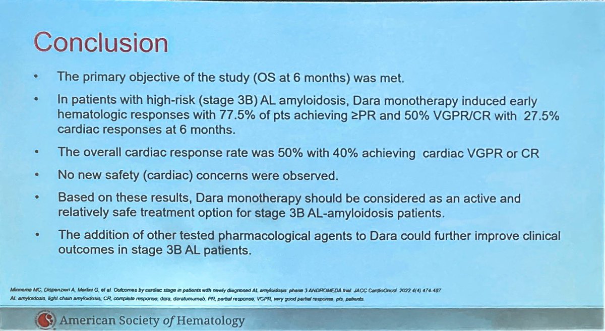 EMN 22 trial presented by @StatisKastr at #ASH23 of Daratumumab monotherapy in stage IIIb AL Amyloidosis - hem CR/VGPR 50% and cardiac response 27% at 6 months and median OS 10 months! Early diagnosis critical in improving outcomes of #amyloidosis