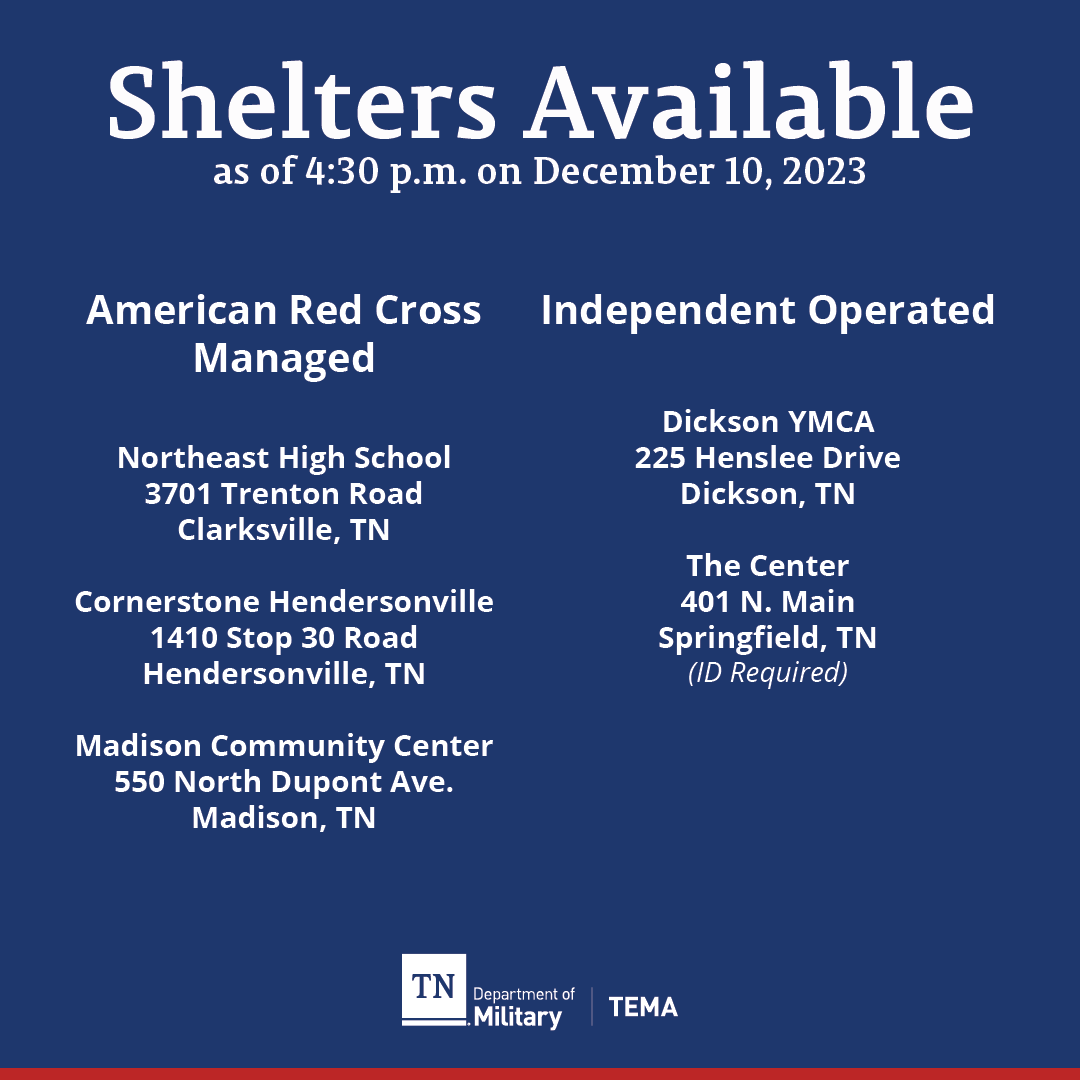 Tennessee Emergency Management Agency (TEMA) (@tennesseeema) on Twitter photo Most up to date Shelter information according to <a href="/RedCrossTN/">American Red Cross of Tennessee</a> as of Dec. 10, 2023 at 4:30 p.m. Most up to date Shelter information according to <a href="/RedCrossTN/">American Red Cross of Tennessee</a> as of Dec. 10, 2023 at 4:30 p.m.