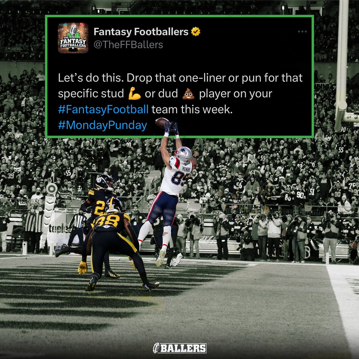 TheFFBallers's tweet photo. #MondayPunday Time

Drop a one-liner or pun for a specific stud 💪 or dud 💩 player on your fantasy football team below... https://t.co/PuSUdO2xD0