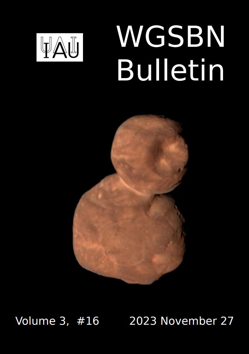 The latest edition of the IAU Working Group Bulletin on Small Bodies Nomenclature (Volume 3, #16) has been released. The PDF can be found here: ow.ly/cHaM50Ov1s4