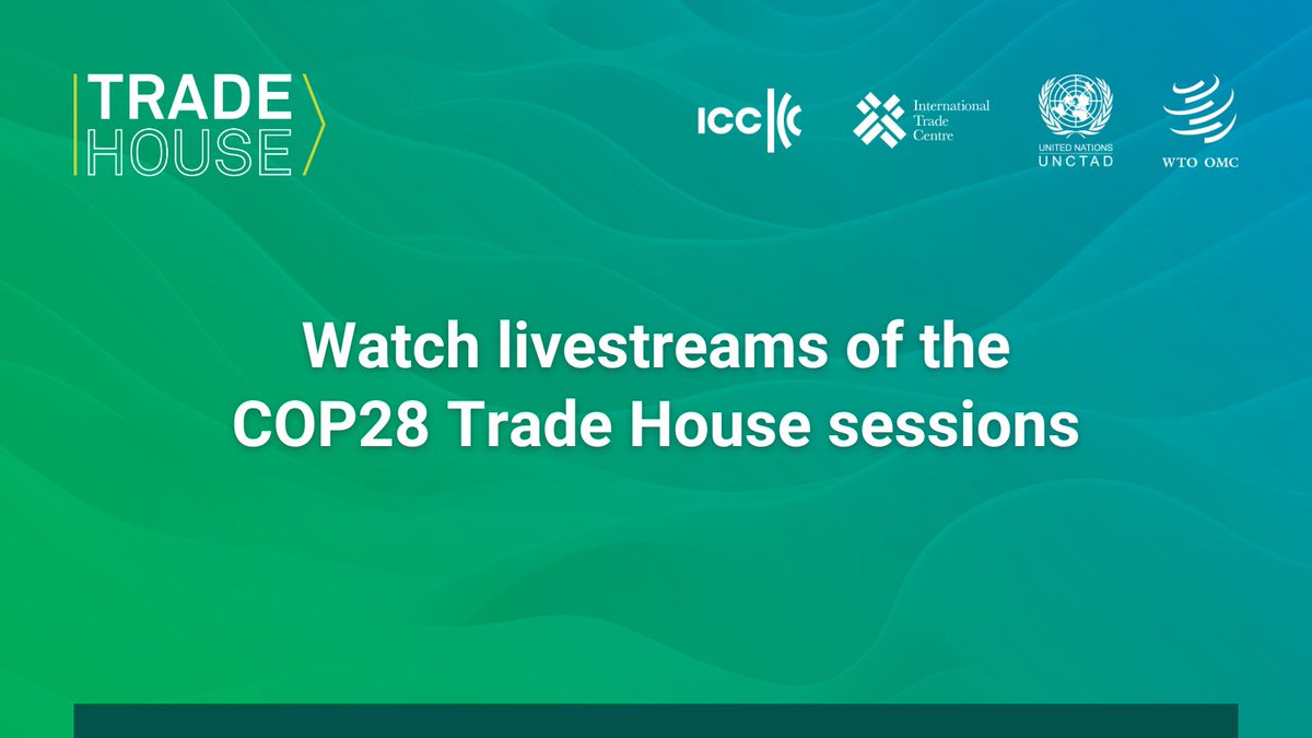Sessions at #TradeHouseCOP28 are available for livestream and replay. More info: wto.org/tradehousecop28