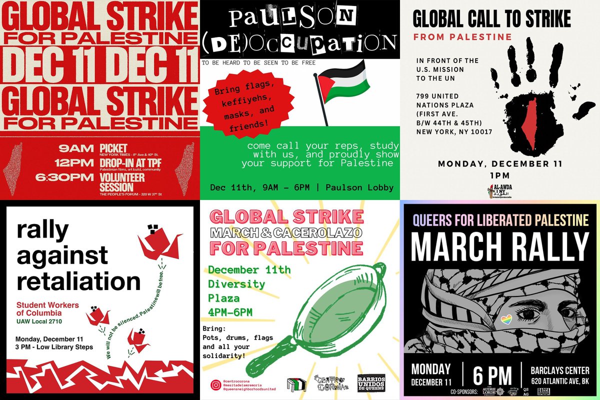 Palestinians in Gaza have called for a global strike Monday to demand immediate ceasefire to stop the genocide! Join the actions across NYC:

9AM picket at NYT
9AM-6PM sit-in at NYU
1PM protest at UN
3PM rally at Columbia
4PM march at Diversity Plaza
6PM march at Barclays Center
