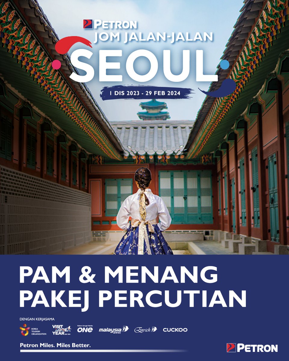 🌟Jom Jalan-Jalan bersama Petron! 📷 Menang 6H5M percutian ke Seoul + RM 2,000 tunai*! 📷bit.ly/JJJSeoulTnC. Belum jadi ahli Petron Miles? Sertai segera di petron-malaysia.app.link/pma. #PetronMalaysia #JomJalanJalanSeoul