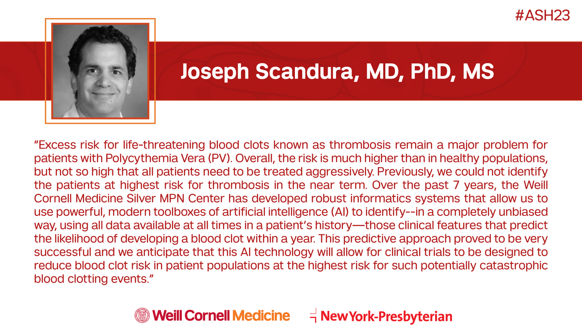 #AI is a hot topic this year at #ASH23. @DrJoeScandura breaks down the details of #research using an AI system developed by @WeillCornell Silver MPN Center team members that analyzes patient data to identify their likelihood of developing a #BloodClot: bit.ly/3RcqVIE
