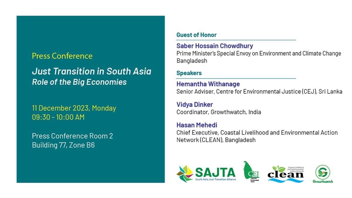 GrowthWatch's tweet photo. Press Conference on
Just Transition in South Asia: Role of Big Economies
11 December 2023, 
Monday | 9:30 - 10:00 AM
Press Conference Room-2, Building-77, Zone-B6
UNFCCC COP-28, Dubai https://t.co/FOK9KEr4vz