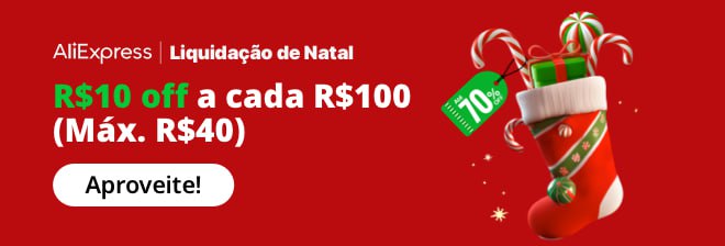 📢 LIQUIDAÇÃO DE NATAL ALIEXPRESS 🎅
🔔 Descontos automáticos 🎁
✅R$ 10 OFF a cada R$ 100 gasto (máx R$ 40)  

🧧🧧 Cupom AliExpress 🧧🧧
                      
🐼R$ 25 OFF em R$ 250 👉 NATAL25  👈
🐼R$ 40 OFF em R$ 400 👉 NATAL40 👈
🐼R$ 100 OFF em R$ 1000 👉NATAL100 👈