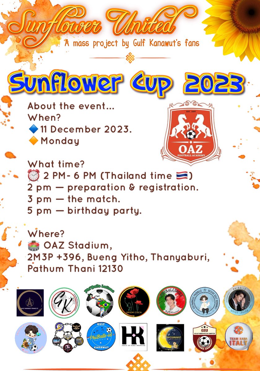 Today is the day, see you there phi2 fans 🙌🏻😍🙌🏻

🗓 11-12-2023
⚽️ Sunflower Cup 2023
⏰ 2 PM- 6 PM 🇹🇭
🏟️ OAZ Stadium,
2M3P +396, Bueng Yitho, Thanyaburi, Pathum Thani

Hashtag to trend: 
🗝 SUNFLOWERCUPXGULF
#SUNFLOWERCUP2023

#GulfKanawut
#ลูกบอลของคุณบิ๊กกลัฟ #PhiBalls