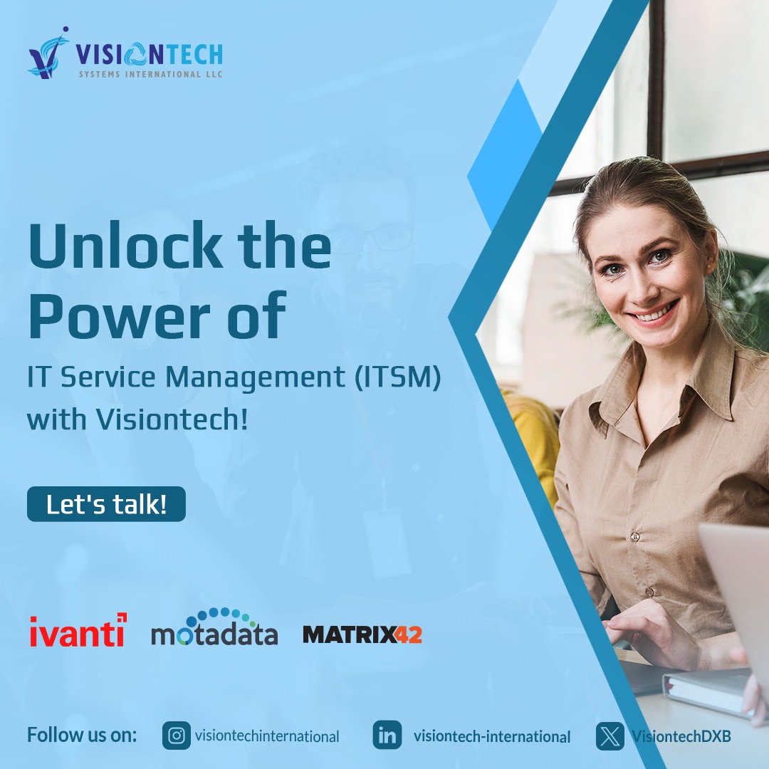 Unlock the Power of IT Service Management (ITSM) with Visiontech
 Let's talk!

#ITSM #ServiceManagement #Productivity #Innovation #VisiontechSolutions #DigitalTransformation #BusinessSolutions #Matrix42 #Motadata #Ivanti #ITAM #PatchManagement #ProjectManagement #AssetManagement